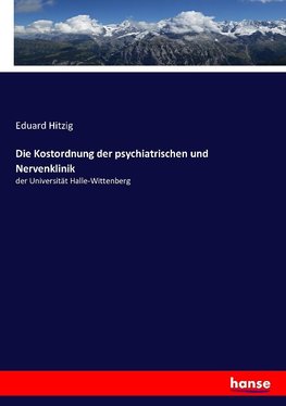 Die Kostordnung der psychiatrischen und Nervenklinik