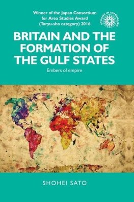 Britain and the formation of the Gulf States