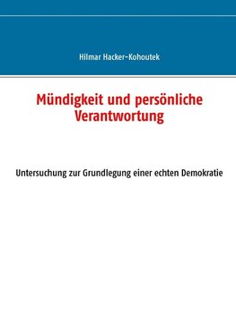 Mündigkeit und persönliche Verantwortung