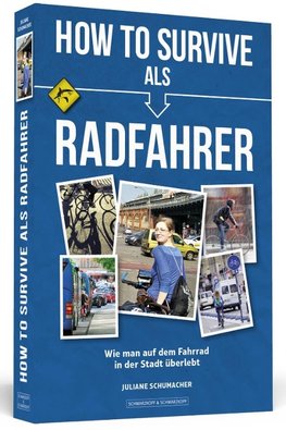 How To Survive als Radfahrer