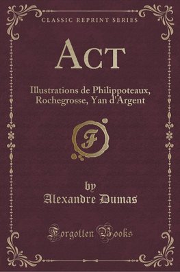 Dumas, A: Acte