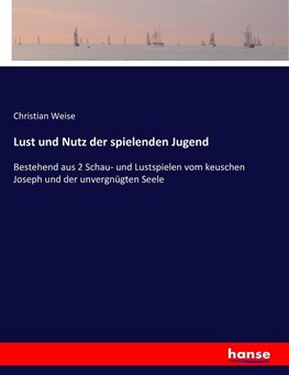 Lust und Nutz der spielenden Jugend