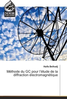 Méthode du GC pour l'étude de la diffraction électromagnétique