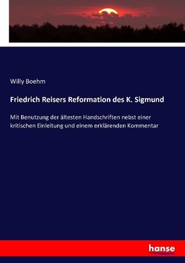 Friedrich Reisers Reformation des K. Sigmund