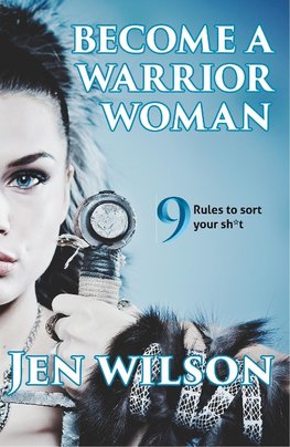 Become A Warrior Woman