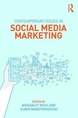 Contemporary Issues in Social Media Marketing