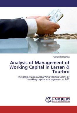 Analysis of Management of Working Capital in Larsen & Tourbro