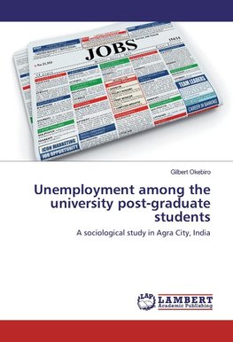 Unemployment among the university post-graduate students