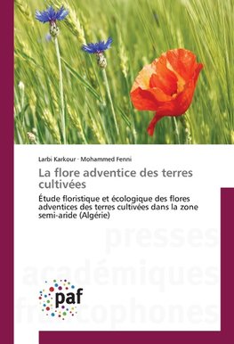 La flore adventice des terres cultivées