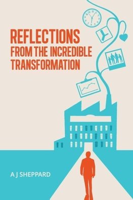 Reflections from the Incredible Transformation