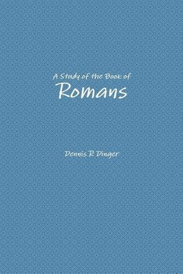 A Study of the Book of Romans