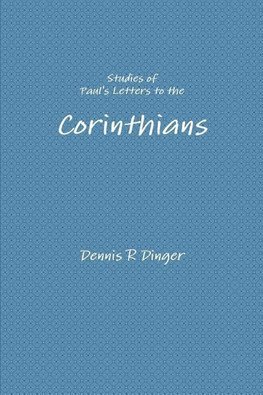 Studies of Paul's Letters to the Corinthians