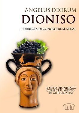 Dioniso - L'Ebbrezza di Conoscere Sé Stessi