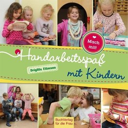 Handarbeitsspaß mit Kindern