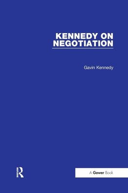 Kennedy, G: Kennedy on Negotiation