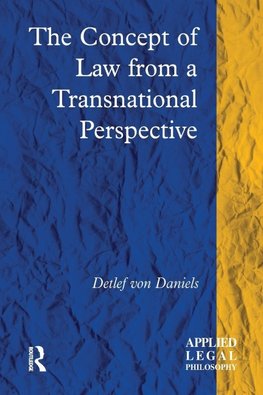 Daniels, D: Concept of Law from a Transnational Perspective