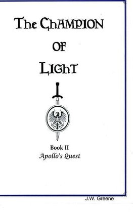 The Champion of Light, Book II; Apollo's Quest