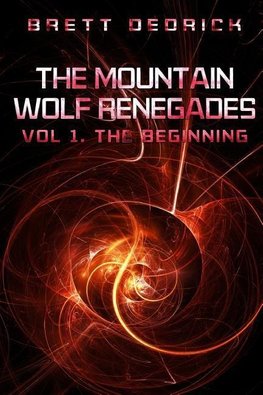 The Mountain Wolf Renegades Vol. 1 The Beginning