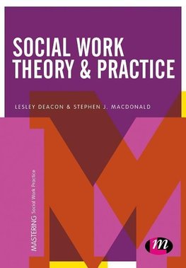 Deacon, L: Social Work Theory and Practice