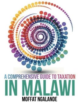 A Comprehensive Guide to Taxation in Malawi