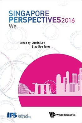 See, T:  Singapore Perspectives 2016: We