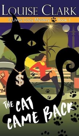 The Cat Came Back (The 9 Lives Cozy Mystery Series, Book 1)