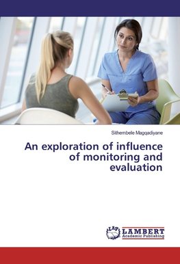 An exploration of influence of monitoring and evaluation