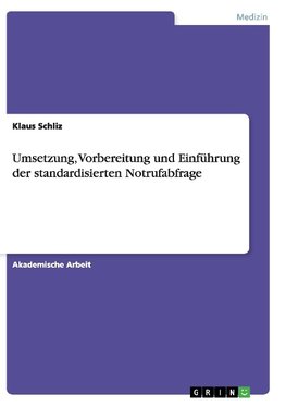 Umsetzung, Vorbereitung und Einführung der standardisierten Notrufabfrage