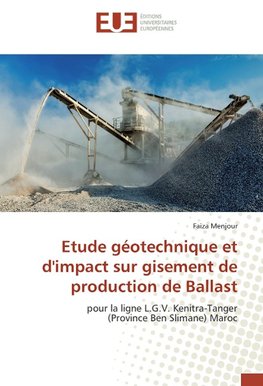 Etude géotechnique et d'impact sur gisement de production de Ballast