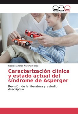 Caracterización clínica y estado actual del síndrome de Asperger