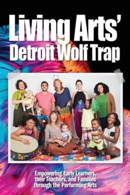 Living Arts' Detroit Wolf Trap