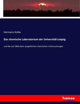 Das chemische Laboratorium der Universität Leipzig