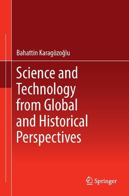 Science and Technology from Global and Historical Perspectives