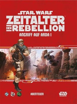 Star Wars: Zeitalter der Rebellion - Ansturm auf Arda I