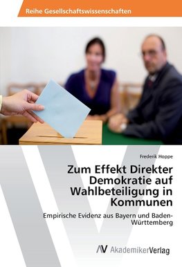 Zum Effekt Direkter Demokratie auf Wahlbeteiligung in Kommunen