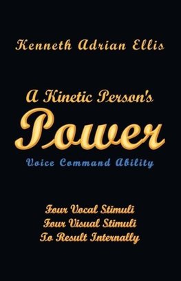 A Kinetic Person's Power