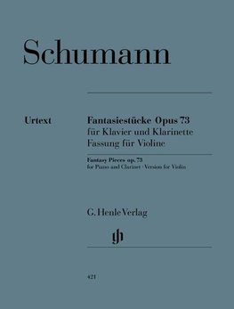 Fantasiestücke Op. 73 für Klavier und Klarinette (Fassung für Violine)