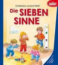 Entdecke unsere Welt - Die sieben Sinne