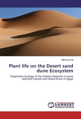 Plant life on the Desert sand dune Ecosystem