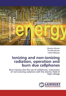 Ionizing and non-ionizing radiation, operation and burn due cellphones