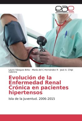 Evolución de la Enfermedad Renal Crónica en pacientes hipertensos