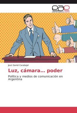 Luz, cámara... poder