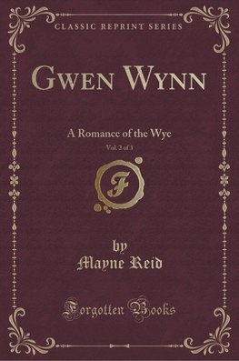 Reid, M: Gwen Wynn, Vol. 2 of 3