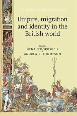 Empire, migration and identity in the British World