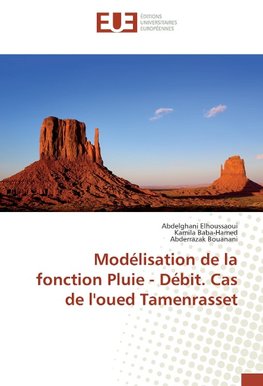 Modélisation de la fonction Pluie - Débit. Cas de l'oued Tamenrasset