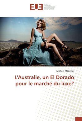 L'Australie, un El Dorado pour le marché du luxe?