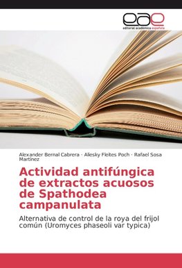 Actividad antifúngica de extractos acuosos de Spathodea campanulata