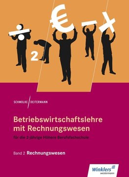 Betriebswirtschaftslehre mit Rechnungswesen 2. Für die 2-jährige Höhere Berufsfachschule. Schülerband