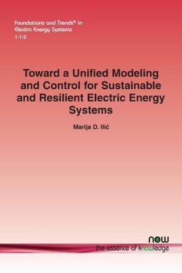 Toward a Unified Modeling and Control for Sustainable and Resilient Electric Energy Systems