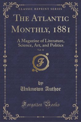 Author, U: Atlantic Monthly, 1881, Vol. 48